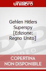 Gehlen  Hitlers Superspy [Edizione: Regno Unito] dvd