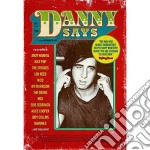 Danny Says: The Life & Times Of Danny Fields [Edizione: Regno Unito] dvd