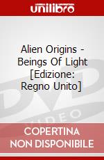 Alien Origins - Beings Of Light [Edizione: Regno Unito] dvd