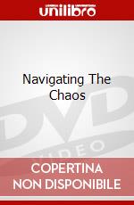 Navigating The Chaos dvd