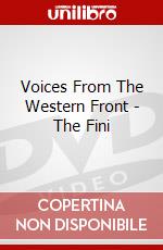 Voices From The Western Front - The Fini dvd