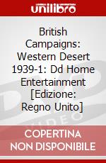 British Campaigns: Western Desert 1939-1: Dd Home Entertainment [Edizione: Regno Unito] dvd