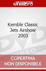 Kemble Classic Jets Airshow 2003 dvd