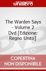 The Warden Says - Volume 2 Dvd [Edizione: Regno Unito] dvd