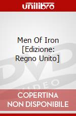 Men Of Iron [Edizione: Regno Unito] dvd