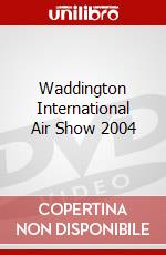Waddington International Air Show 2004 dvd