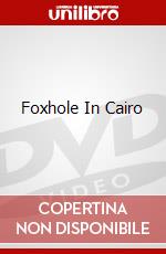 Foxhole In Cairo dvd