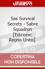 Sas Survival Secrets - Sabre Squadron [Edizione: Regno Unito] dvd