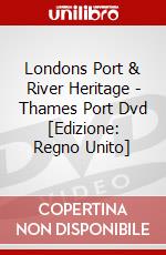 Londons Port & River Heritage - Thames Port Dvd [Edizione: Regno Unito] dvd