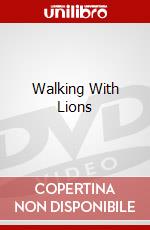 Walking With Lions dvd