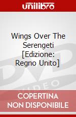Wings Over The Serengeti  [Edizione: Regno Unito] dvd