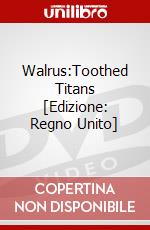 Walrus:Toothed Titans [Edizione: Regno Unito] dvd