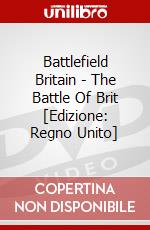 Battlefield Britain - The Battle Of Brit [Edizione: Regno Unito] dvd