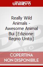 Really Wild Animals - Awesome Animal Bui [Edizione: Regno Unito] dvd