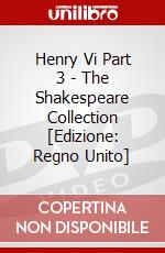 Henry Vi Part 3 - The Shakespeare Collection [Edizione: Regno Unito] dvd