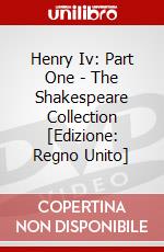 Henry Iv: Part One - The Shakespeare Collection [Edizione: Regno Unito] dvd