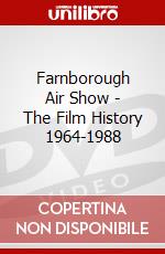 Farnborough Air Show - The Film History 1964-1988 dvd