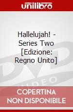 Hallelujah! - Series Two [Edizione: Regno Unito] dvd
