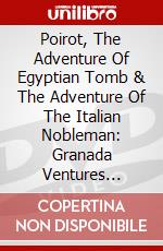 Poirot, The Adventure Of Egyptian Tomb & The Adventure Of The Italian Nobleman: Granada Ventures [Edizione: Regno Unito] dvd