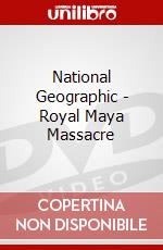 National Geographic - Royal Maya Massacre [Edizione: Regno Unito] dvd