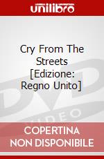 Cry From The Streets [Edizione: Regno Unito] dvd