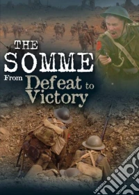 Somme - From Defeat To Victory dvd