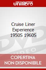 Cruise Liner Experience 1950S 1960S dvd