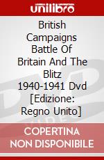 British Campaigns Battle Of Britain And The Blitz 1940-1941 Dvd [Edizione: Regno Unito] dvd