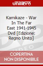 Kamikaze - War In The Far East 1941-1945 Dvd [Edizione: Regno Unito] dvd