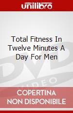 Total Fitness In Twelve Minutes A Day For Men dvd
