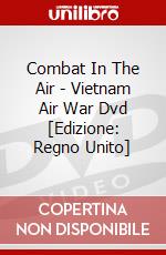Combat In The Air - Vietnam Air War Dvd [Edizione: Regno Unito] dvd