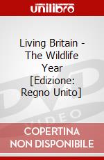Living Britain - The Wildlife Year [Edizione: Regno Unito] dvd