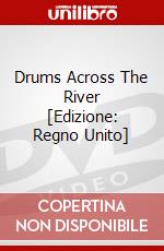 Drums Across The River [Edizione: Regno Unito] dvd
