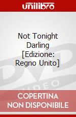 Not Tonight Darling [Edizione: Regno Unito] dvd