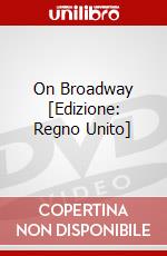 On Broadway [Edizione: Regno Unito] dvd