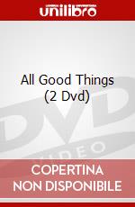 All Good Things (2 Dvd) [Edizione: Regno Unito] dvd