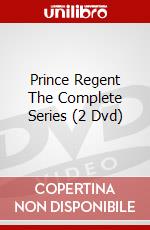 Prince Regent The Complete Series (2 Dvd) dvd