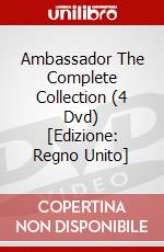 Ambassador The Complete Collection (4 Dvd) [Edizione: Regno Unito] dvd