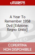 A Year To Remember 1958 Dvd [Edizione: Regno Unito] dvd