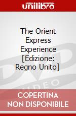 The Orient Express Experience [Edizione: Regno Unito] dvd