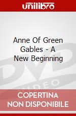 Anne Of Green Gables - A New Beginning dvd