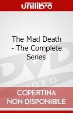 The Mad Death - The Complete Series dvd