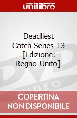 Deadliest Catch Series 13 [Edizione: Regno Unito] dvd