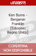 Ken Burns - Benjamin Franklin [Edizione: Regno Unito] dvd