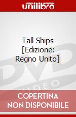Tall Ships [Edizione: Regno Unito] dvd