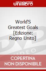 World'S Greatest Goals [Edizione: Regno Unito] dvd
