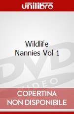 Wildlife Nannies Vol 1 dvd
