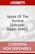 Spirits Of The Somme [Edizione: Regno Unito] dvd