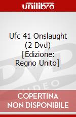 Ufc 41 Onslaught (2 Dvd) [Edizione: Regno Unito] dvd