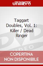 Taggart Doubles, Vol. 1: Killer / Dead Ringer dvd